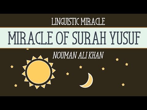 Miracle of Surah Yusuf | Linguistic Miracle - Nouman Ali Khan
