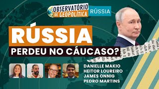 REPRISE: A Rússia perdeu no Cáucaso? | OBSERVATÓRIO DE GEOPOLÍTICA- Rússia | 13/11/2025