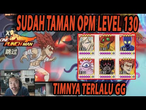🔥🔥SULTAN LEVEL 130 SUDAH TAMAT OPM!! GILA SQUADNYA TIDAK TERKALAHKAN - ONE PUNCH MAN:The Strongest