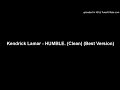 Kendrick Lamar - HUMBLE. (Clean) (Best Version)