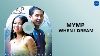 MYMP - When I Dream (Official Audio)
