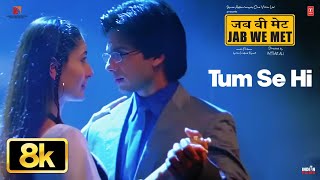 Download lagu Tum Se Hi 8K Full Song | Jab We Met | Kareena Kapoor Khan, Shahid Kapoor | Mohit Chauhan | Pritam mp3 Download lagu Tum Se Hi 8K Full Song | Jab We Met | Kareena Kapoor Khan, Shahid Kapoor | Mohit Chauhan | Pritam mp3