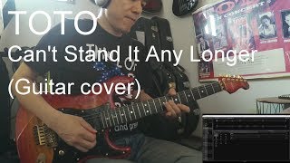 Toto - Can&#39;t Stand It Any Longer (Guitar Cover) Line 6 Helix LT スティーブルカサー完全カバー