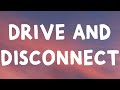 Nao - Drive & Disconnect (Lyrics)