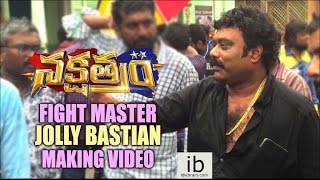 Nakshatram fight master Jolly Bastian Making Video