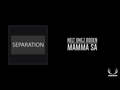 04 Helt Okej Boden   Mamma sa