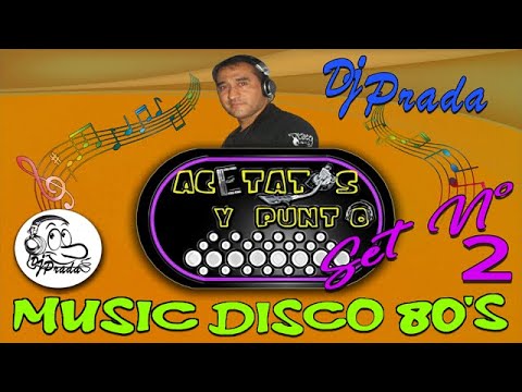 Acetatos y punto - Music Disco 80’s Nº 2