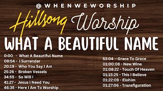 What A Beautiful Name  - Hillsong Worship | Top Hillsong Worship | With Scriptures @whenweworship