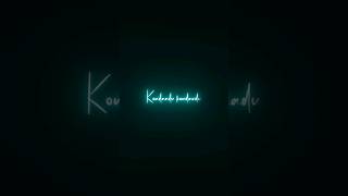 Kondaadu kondaadu song 💙 lyrics black screen 🥀 whatsapp status #tamilsong #shorts #blackscreenstatus