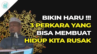 Download lagu BIKIN HARU !!! 3 PERKARA YANG BISA MEMBUAT HIDUP KITA RUSAK mp3