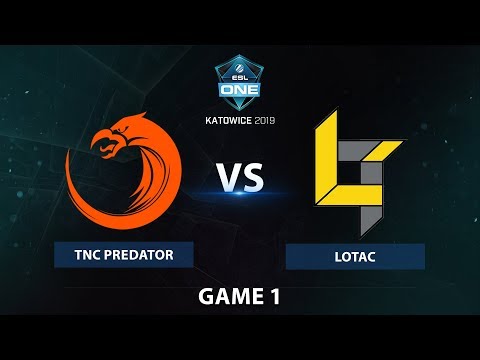 TNC Predator vs Lotac |BO3 Grand Finals|Game 1|The ESL One Katowice 2019 Southeast Asia Qualifier