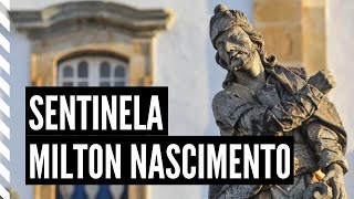 MÚSICA e FILOSOFIA: análise de &quot;SENTINELA&quot;, de Milton Nascimento e Fernando Brant