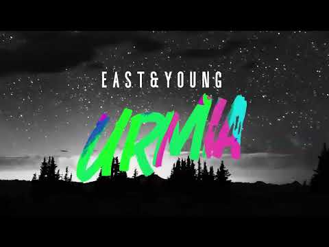 East & Young - Urmia (Teaser)