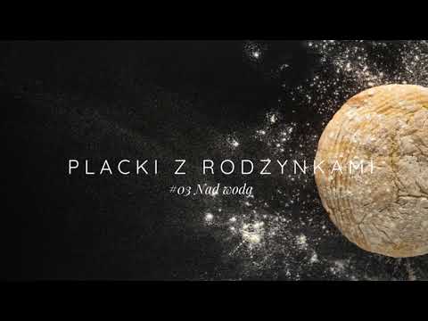 Placki z rodzynkami [03] Nad wodą
