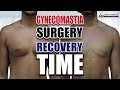 gynecomastia surgery recovery time how long does it take and what to expect