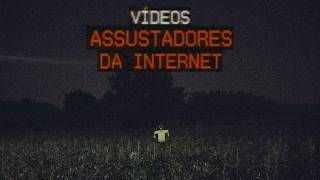 VÍDEOS ASSUSTADORES que transmitem uma SENSAÇÃO SINISTRA