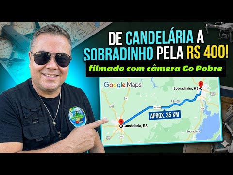 De CANDELÁRIA RS a SOBRADINHO RS. Pela RS 400, vamos juntos...
