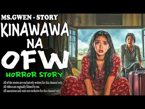 KINAWAWA NA OFW HORROR STORY | True Horror Stories | LadyPam