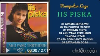 Download lagu IIS PISKA  -  KUMPULAN LAGU TERBAIK mp3