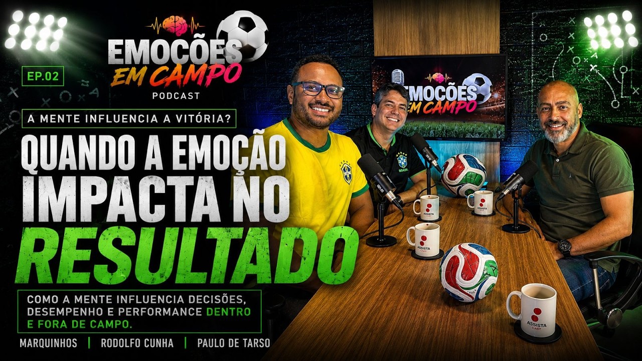 Emoções em Campo | Histórias de bastidores que influenciaram partidas