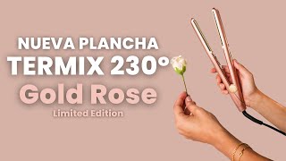 Termix Nueva plancha Termix 230º Gold Rose Limited Edition anuncio