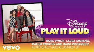 Austin & Ally Glee Club Mash Up (Audio)