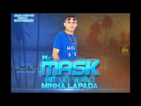 MC MASK TA PESADO   MINHA LAPADA   LANÇAMENTO 20118