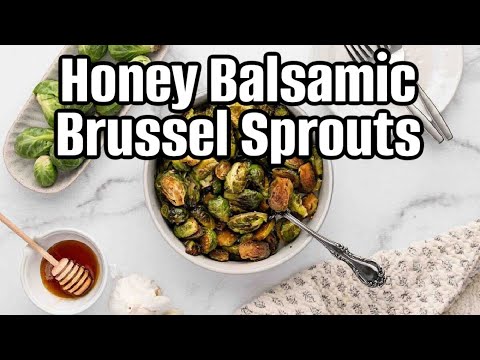 Honey Balsamic Brussels Sprouts (Quick & Crispy)