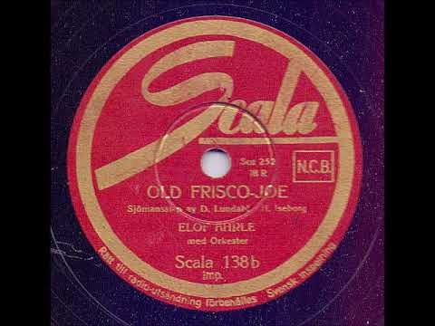 ELOF AHRLE MED ORKESTER - OLD FRISCO-JOE