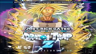 Just Rich Gates - Dragon Trap Z (Full Mixtape)
