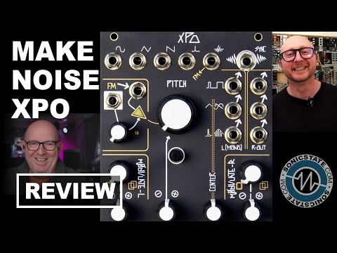 Makenoise XPO  Oscillator - 2 UP Sonic LAB Review