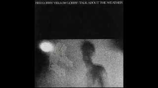 RED LORRY YELLOW LORRY - Talk About The Weather