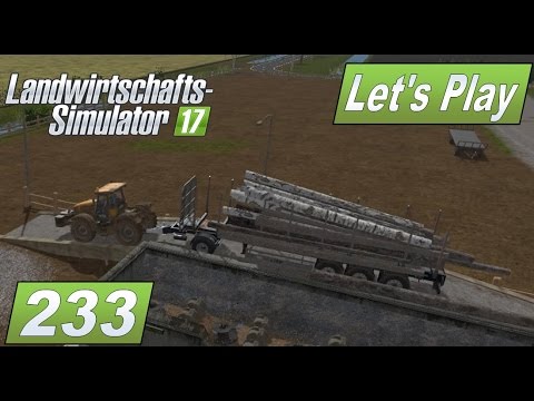 LS17 #233 Holz für Bretter und Hackschnitzel #Lets Play Landwirtschafts Simulator 2017 mod map