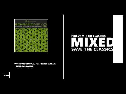 Schranzwerk 2 / CD 2 / Speedy Schranz / Mixed by Unknown Artist (CD 2001)