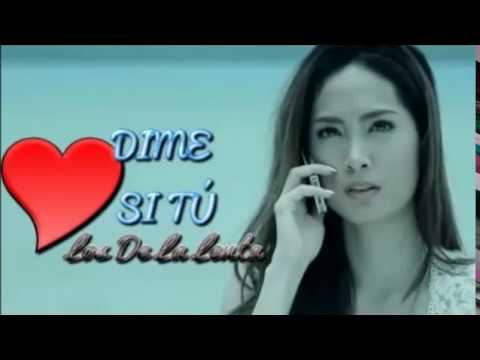 Dime si tu   Los De La Lenta