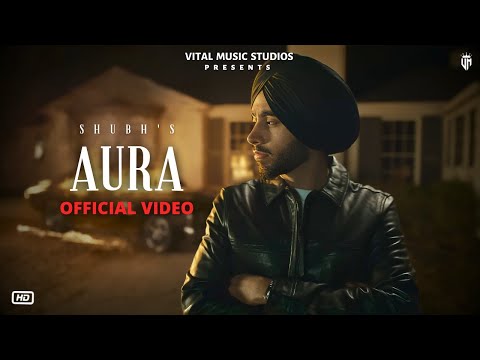 Aura - Shubh (Official Video) Sicario Shubh Album | Shubh New Song | Batti Sarkari Jina Raub Jatt Da
