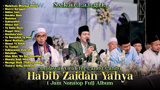 Download lagu KUMPULAN SHOLAWAT HABIB ZAIDAN YAHYA YANG VIRAL DI TIKTOK TER-CANDU CANDU 😍 mp3