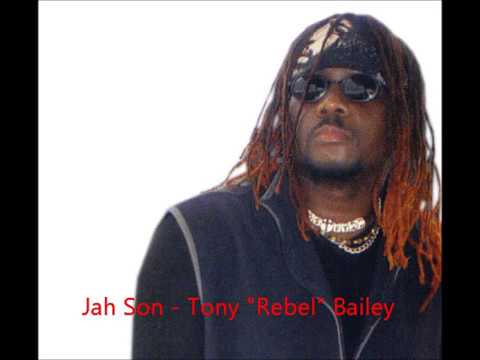 Jah Son - Tony "Rebel" Bailey