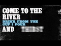 Rhett Walker Band - Come To The River (with lyrics ...