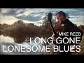 Mike Reeb, “Long Gone Lonesome Blues” (Hank Williams, Sr.)