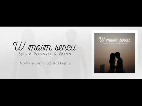 Verba Amp Sylwia Przybysz Kocham Cię Tekst W Opisie