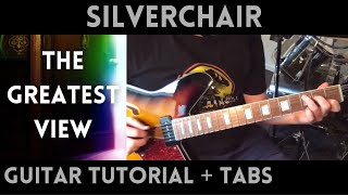 Silverchair - The Greatest View (Guitar Tutorial)