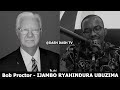 Bob Proctor - IJAMBO RYAHINDURA UBUZIMA EP752