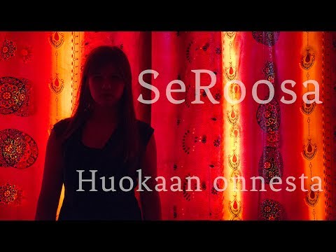 SeRoosa - Huokaan Onnesta