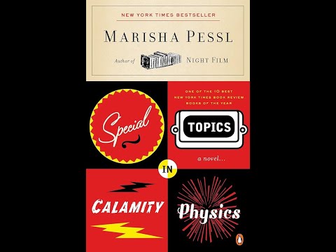 Plot summary, “Special Topics in Calamity Physics” by Marisha Pessl in 3 Minutes - Book Review
