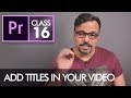 Type Tool Adobe Premiere Pro CC Class 16 Urdu Hindi