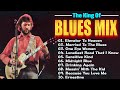 Relaxing Blues Songs - Whiskey Blues Best Songs - Slow Blues Music - Greatest Blues  [LYRIC ALBUM]