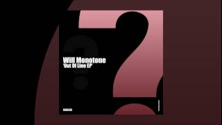 Will Monotone - Out Of Line (original mix) [Clueless]