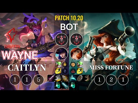 GRF Wayne Caitlyn vs Miss Fortune Bot - KR Patch 10.20