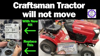 Craftsman Tractor Will Not Move Forward or Backward